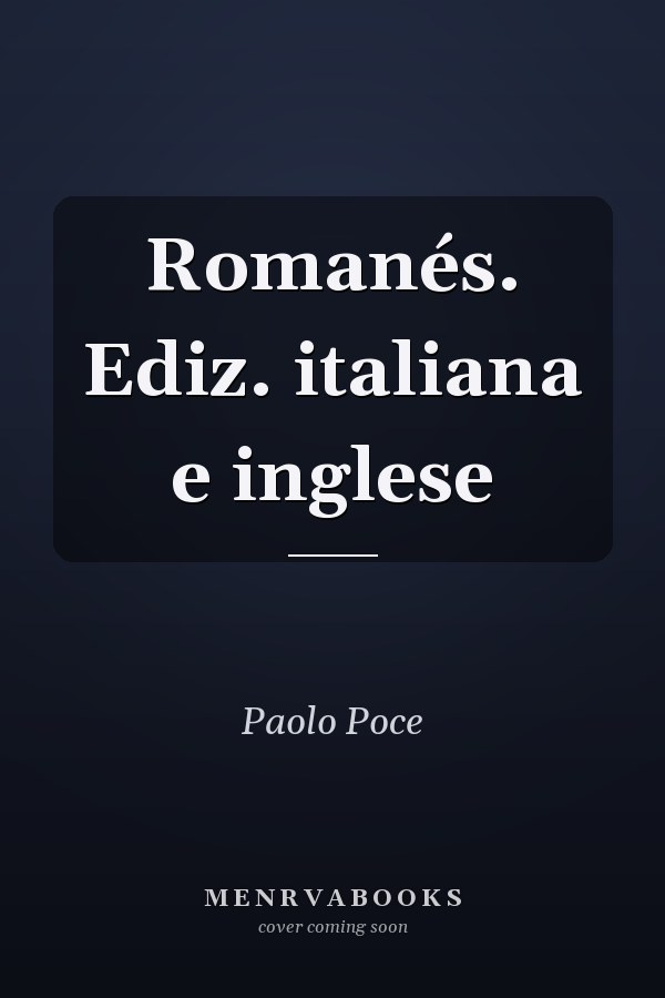 Romanés. Ediz. italiana e inglese