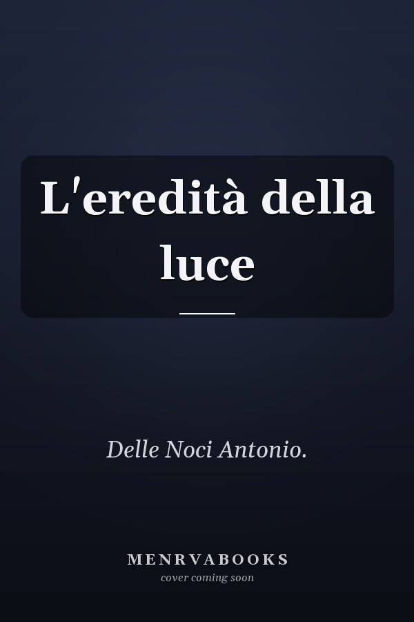 L'eredità della luce