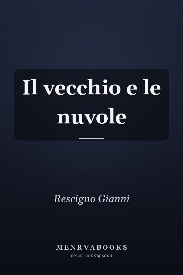Il vecchio e le nuvole