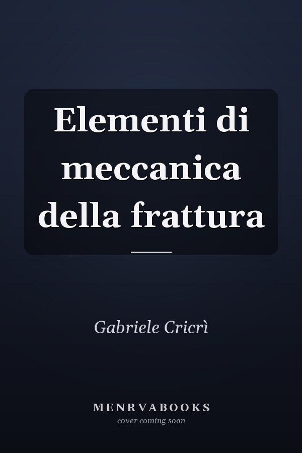 Elementi di meccanica della frattura