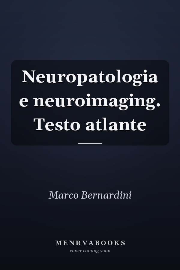 Neuropatologia e neuroimaging. Testo atlante