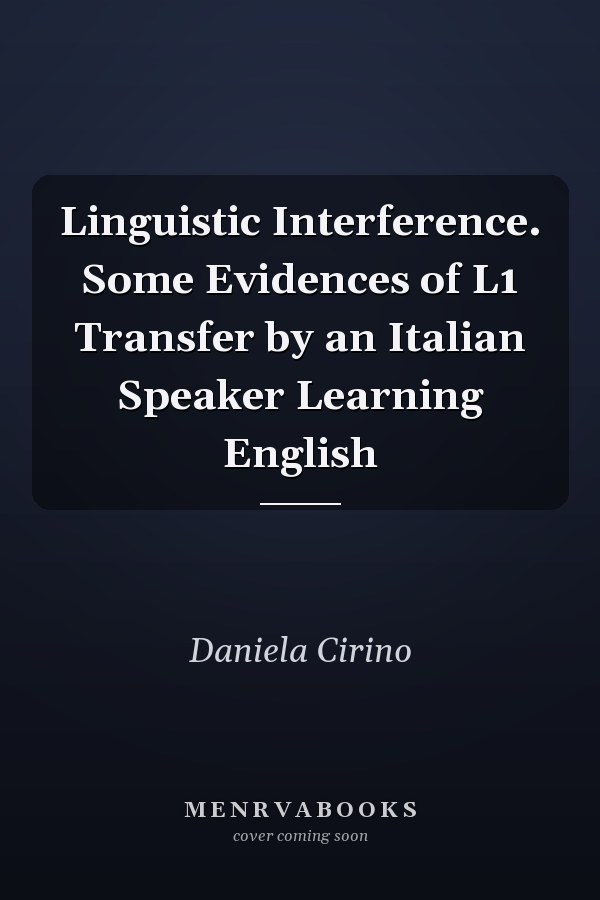 Linguistic Interference. Some Evidences of L1 Transfer by an Italian Speaker Learning English