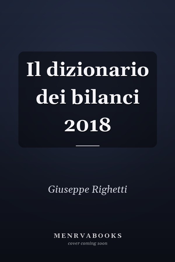 Il dizionario dei bilanci 2018
