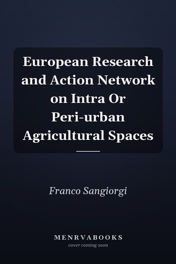 European Research and Action Network on Intra Or Peri-urban Agricultural Spaces