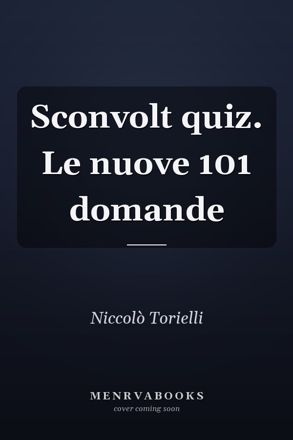 Sconvolt quiz. Le nuove 101 domande