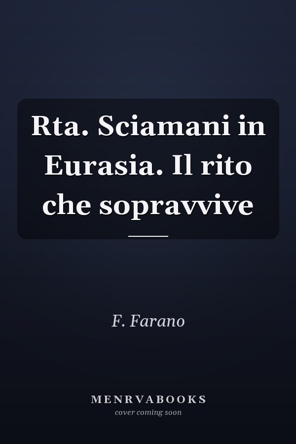 Rta. Sciamani in Eurasia. Il rito che sopravvive