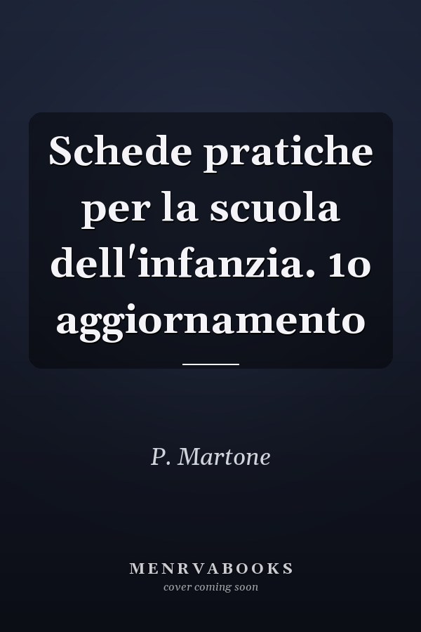 Schede pratiche per la scuola dell'infanzia. 1o aggiornamento