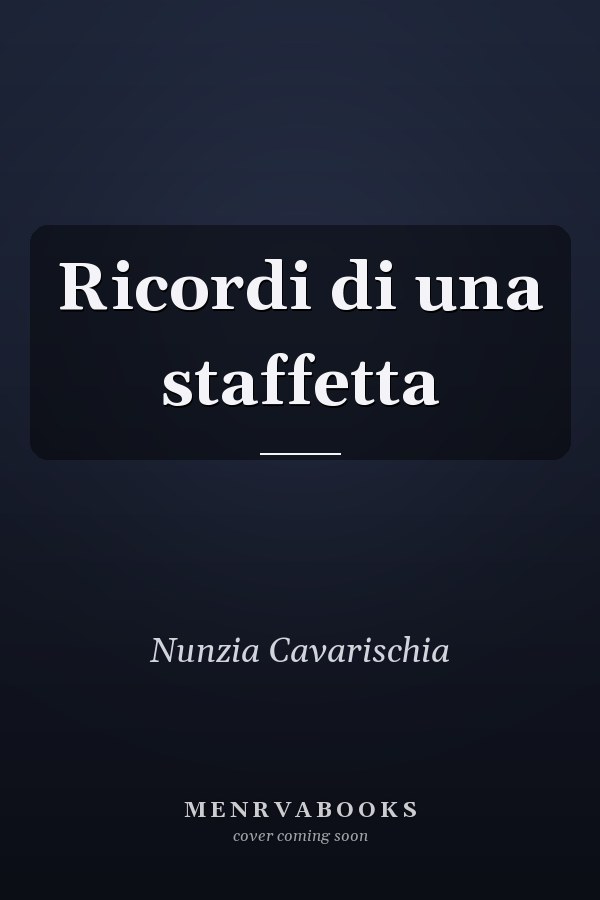 Ricordi di una staffetta