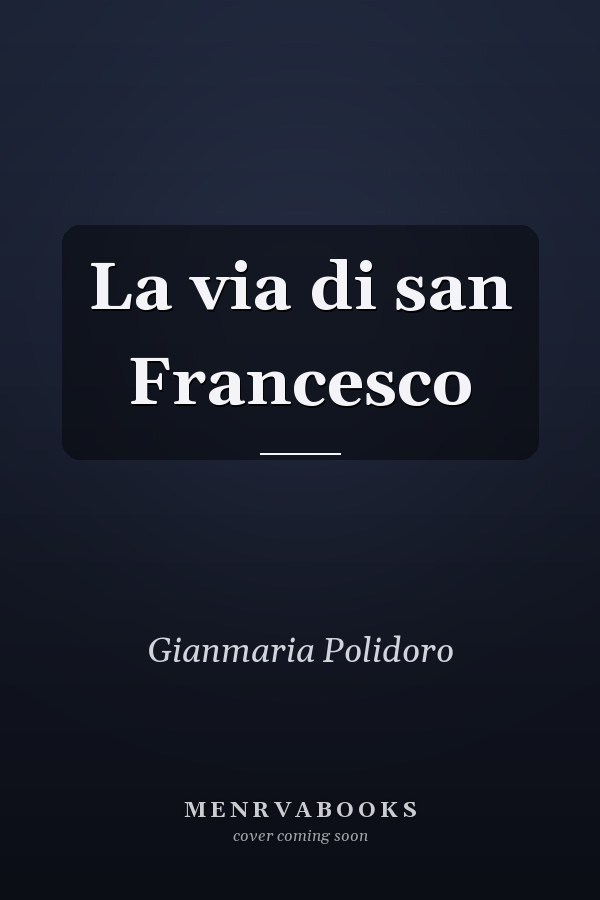 La via di san Francesco