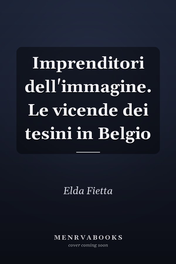 Imprenditori dell'immagine. Le vicende dei tesini in Belgio