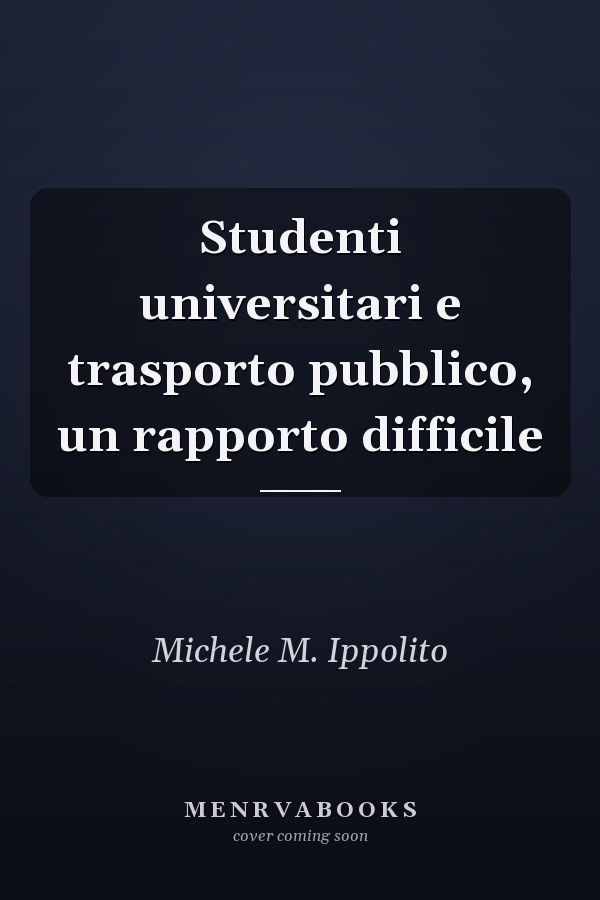 Studenti universitari e trasporto pubblico, un rapporto difficile