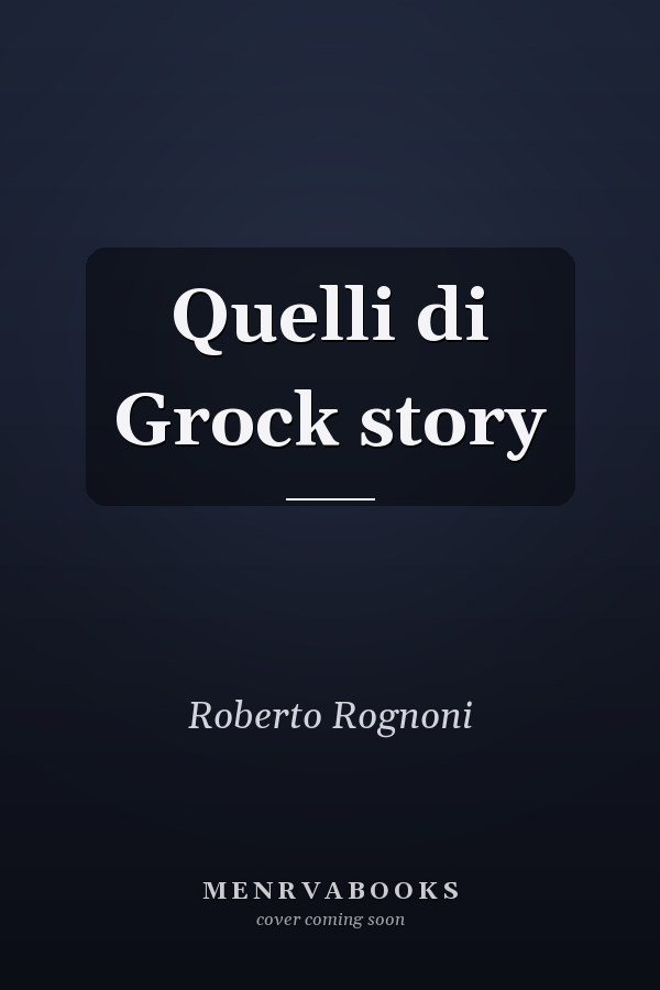 Quelli di Grock story