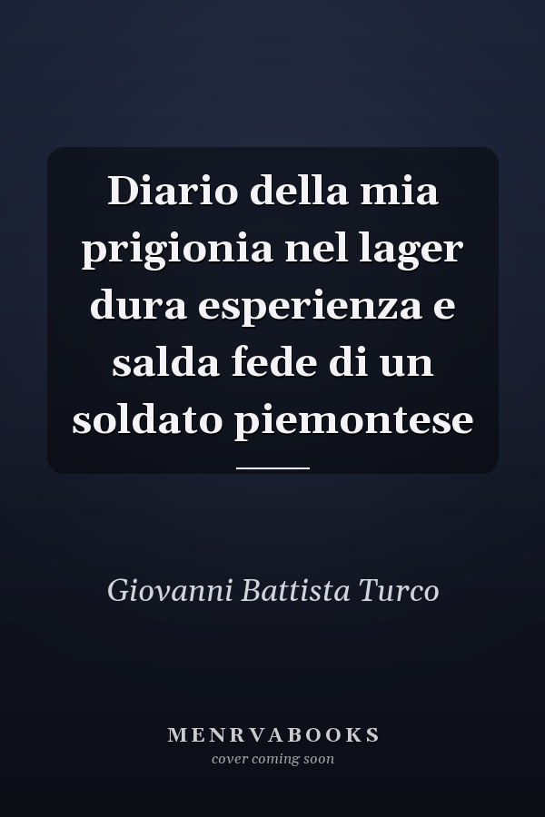 Diario della mia prigionia nel lager dura esperienza e salda fede di un soldato piemontese