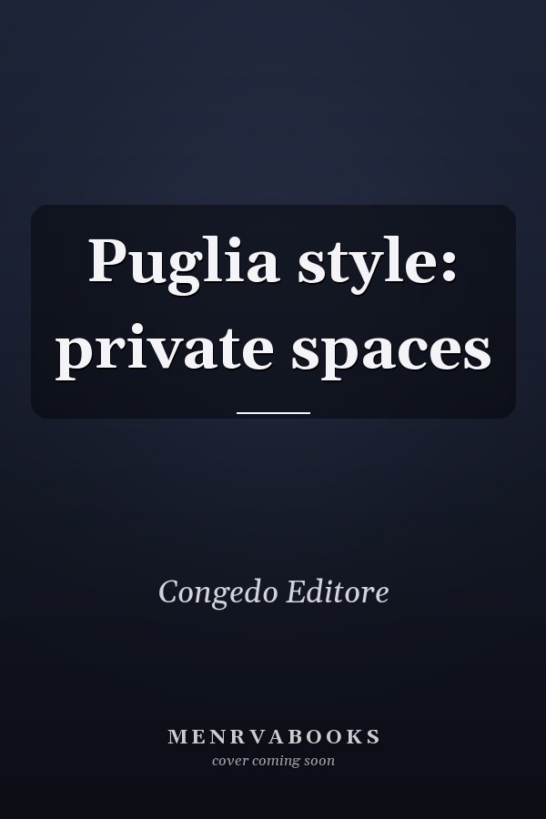 Puglia style: private spaces