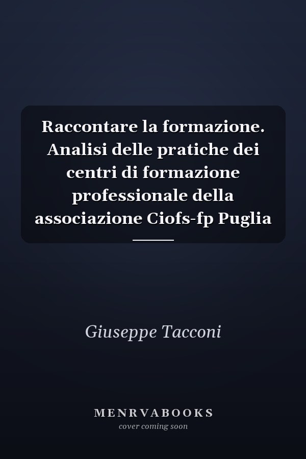 Raccontare la formazione. Analisi delle pratiche dei centri di formazione professionale della associazione Ciofs-fp Puglia