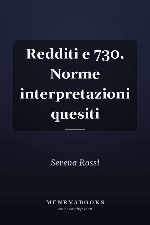 Redditi e 730. Norme interpretazioni quesiti
