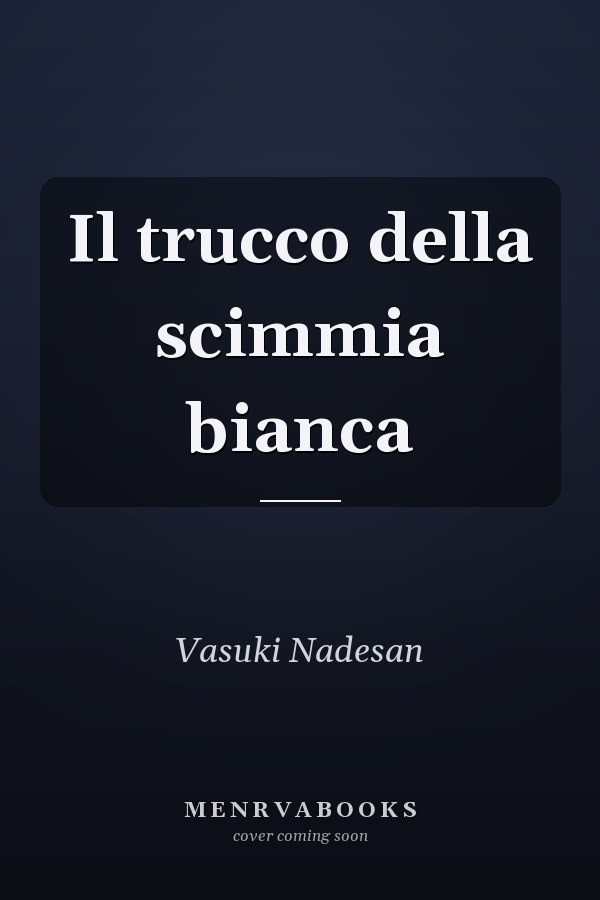 Il trucco della scimmia bianca