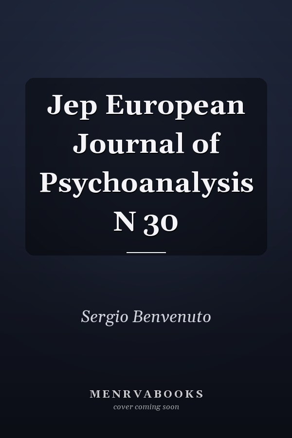 Jep European Journal of Psychoanalysis N 30
