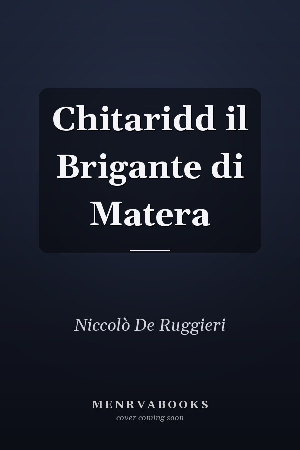 Chitaridd il Brigante di Matera
