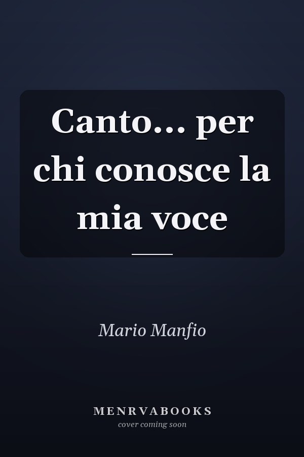 Canto... per chi conosce la mia voce