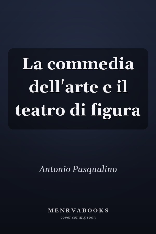 La commedia dell'arte e il teatro di figura