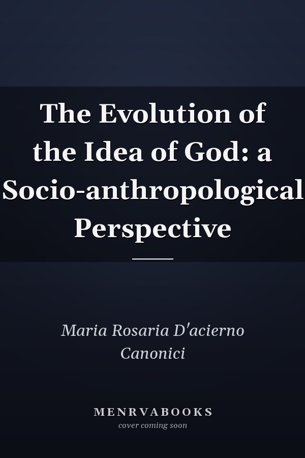 The Evolution of the Idea of God: a Socio-anthropological Perspective