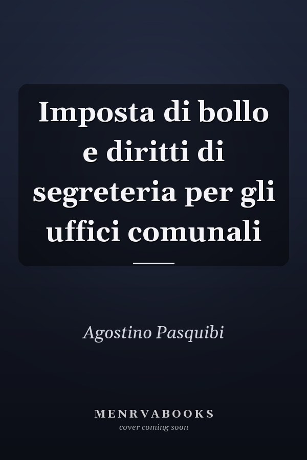 Imposta di bollo e diritti di segreteria per gli uffici comunali