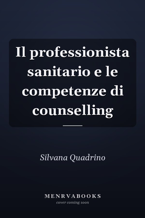 Il professionista sanitario e le competenze di counselling