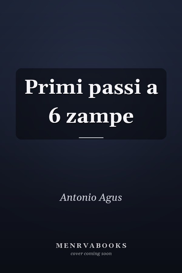 Primi passi a 6 zampe
