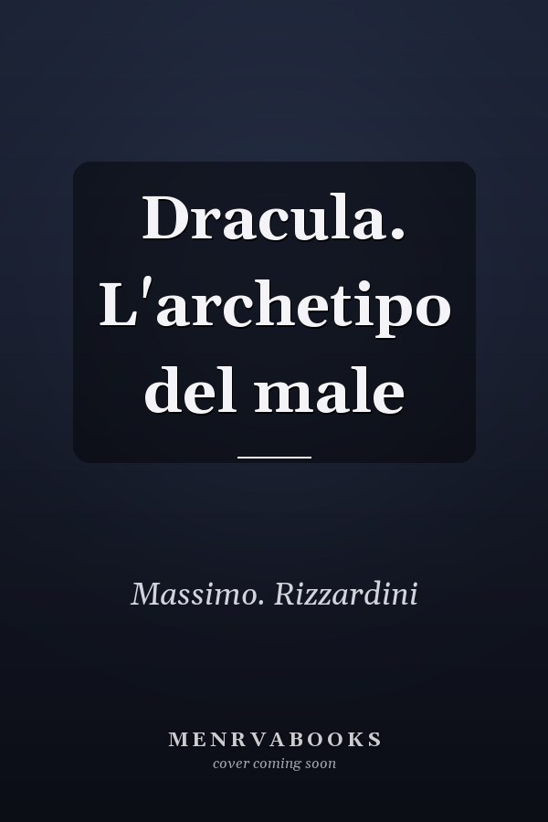 Dracula. L'archetipo del male