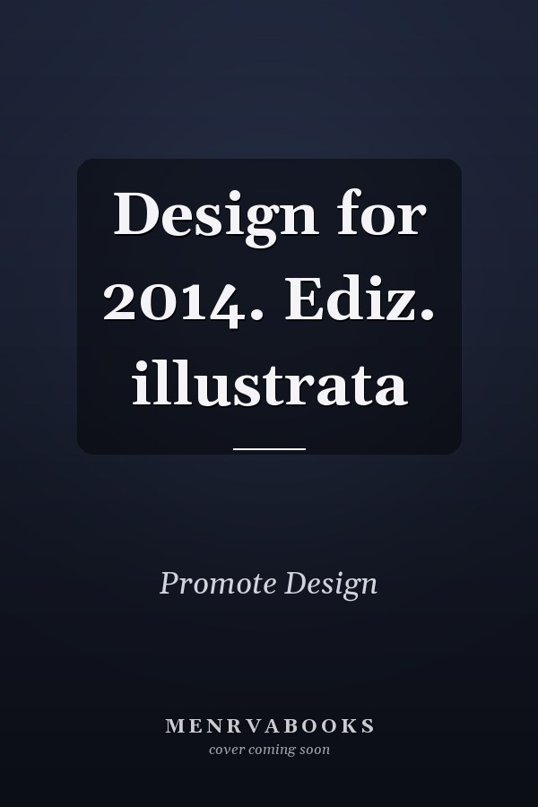 Design for 2014. Ediz. illustrata