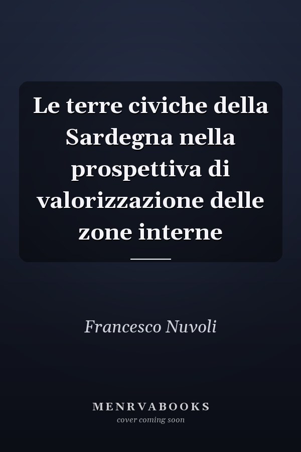Le terre civiche della Sardegna nella prospettiva di valorizzazione delle zone interne