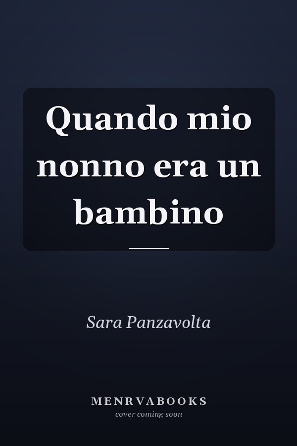 Quando mio nonno era un bambino