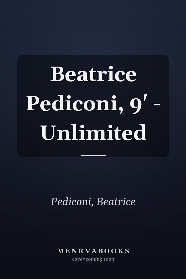 Beatrice Pediconi, 9' - Unlimited