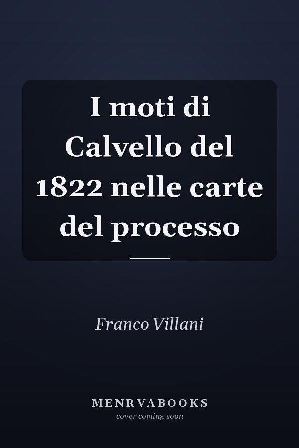 I moti di Calvello del 1822 nelle carte del processo
