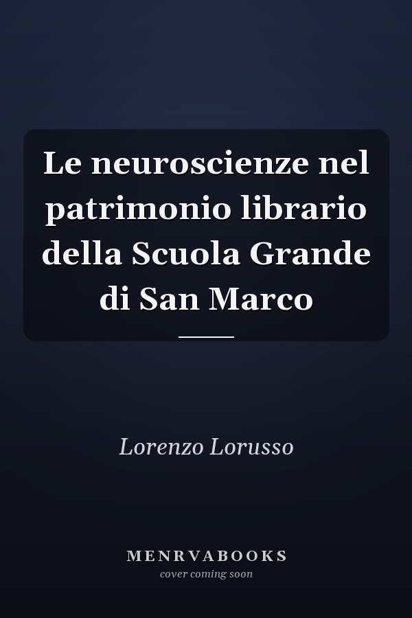 Le neuroscienze nel patrimonio librario della Scuola Grande di San Marco