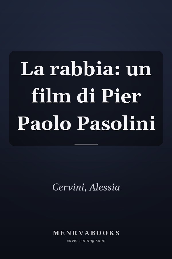 La rabbia: un film di Pier Paolo Pasolini