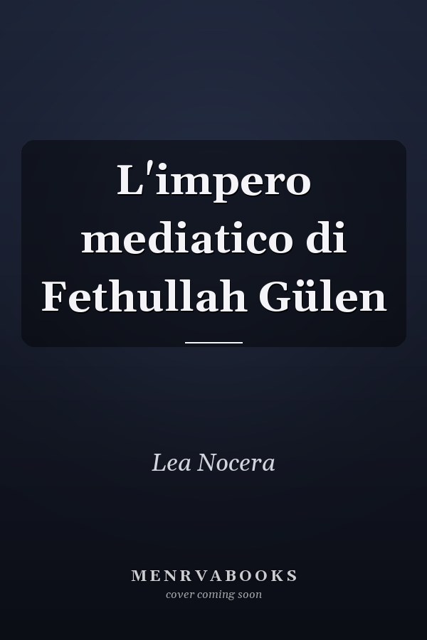 L'impero mediatico di Fethullah Gülen