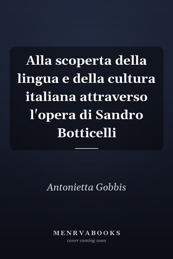 Alla scoperta della lingua e della cultura italiana attraverso l'opera di Sandro Botticelli