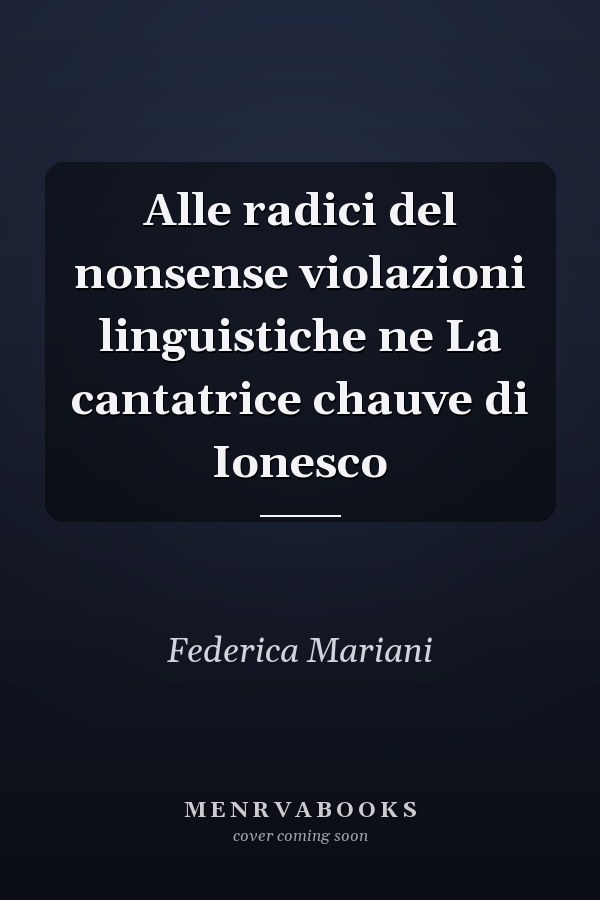 Alle radici del nonsense violazioni linguistiche ne La cantatrice chauve di Ionesco