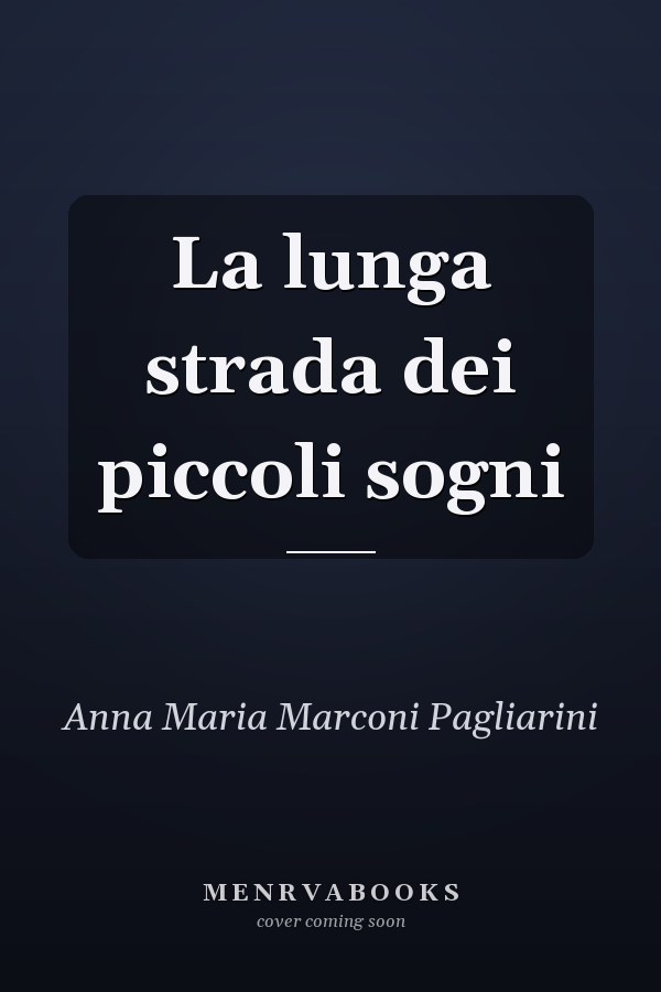 La lunga strada dei piccoli sogni