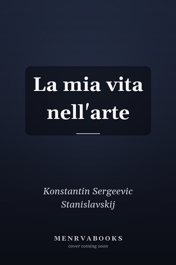 La mia vita nell'arte