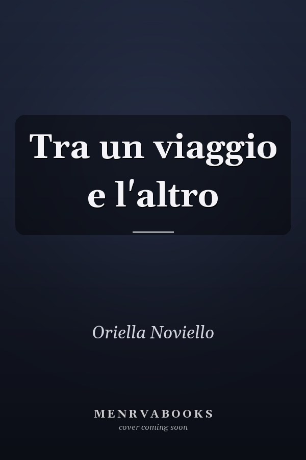 Tra un viaggio e l'altro