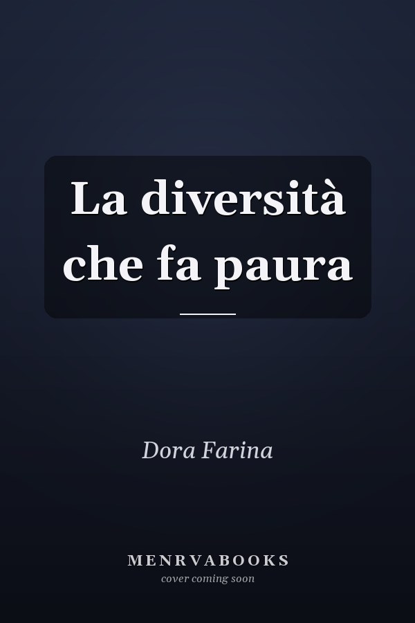 La diversità che fa paura