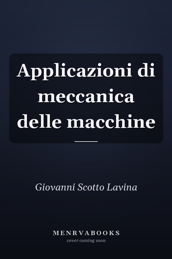 Applicazioni di meccanica delle macchine
