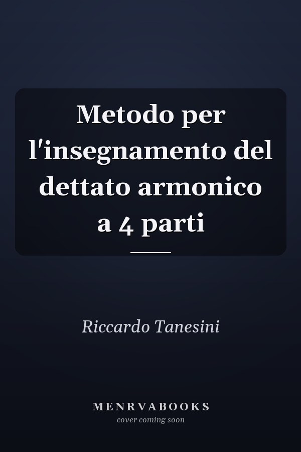 Metodo per l'insegnamento del dettato armonico a 4 parti