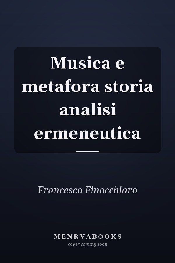 Musica e metafora storia analisi ermeneutica