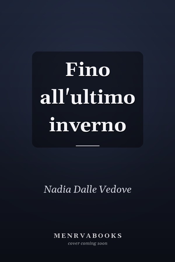 Fino all'ultimo inverno