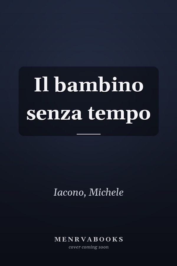 Il bambino senza tempo