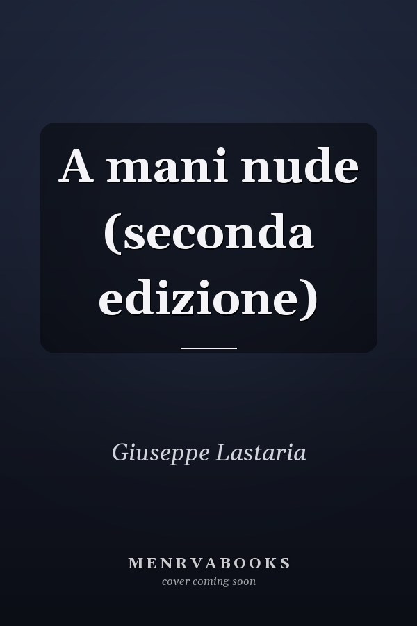 A mani nude (seconda edizione)